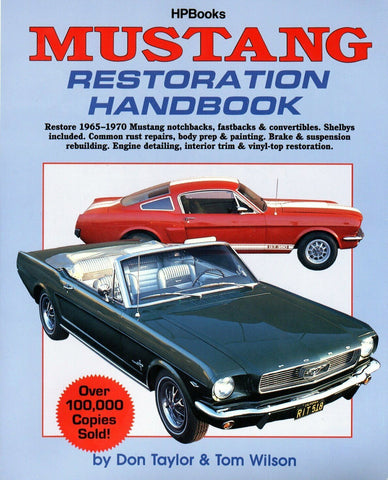 1965 1966 1967 1968 1969 1970 Mustang Restoration Handbook